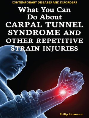 cover image of What You Can Do About Carpal Tunnel Syndrome and Other Repetitive Strain Injuries